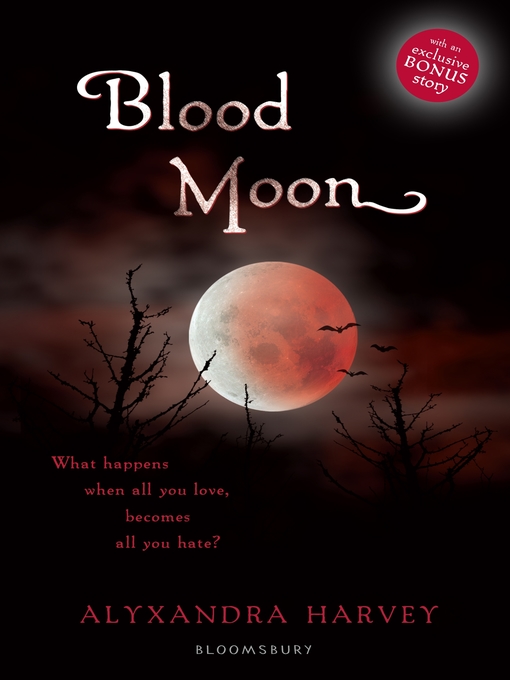 Title details for Blood Moon by Alyxandra Harvey - Available